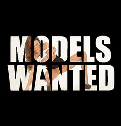 Models wanted